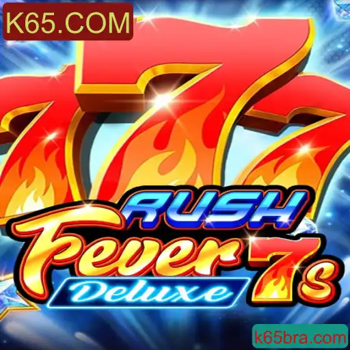 Descubra as Emoções de 'RushFever7sDeluxe' no K65.COM